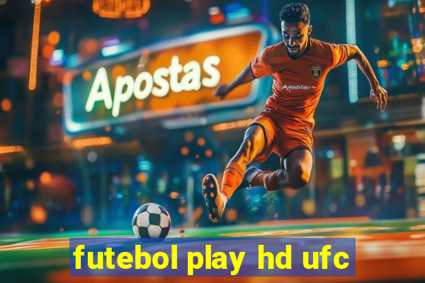 futebol play hd ufc